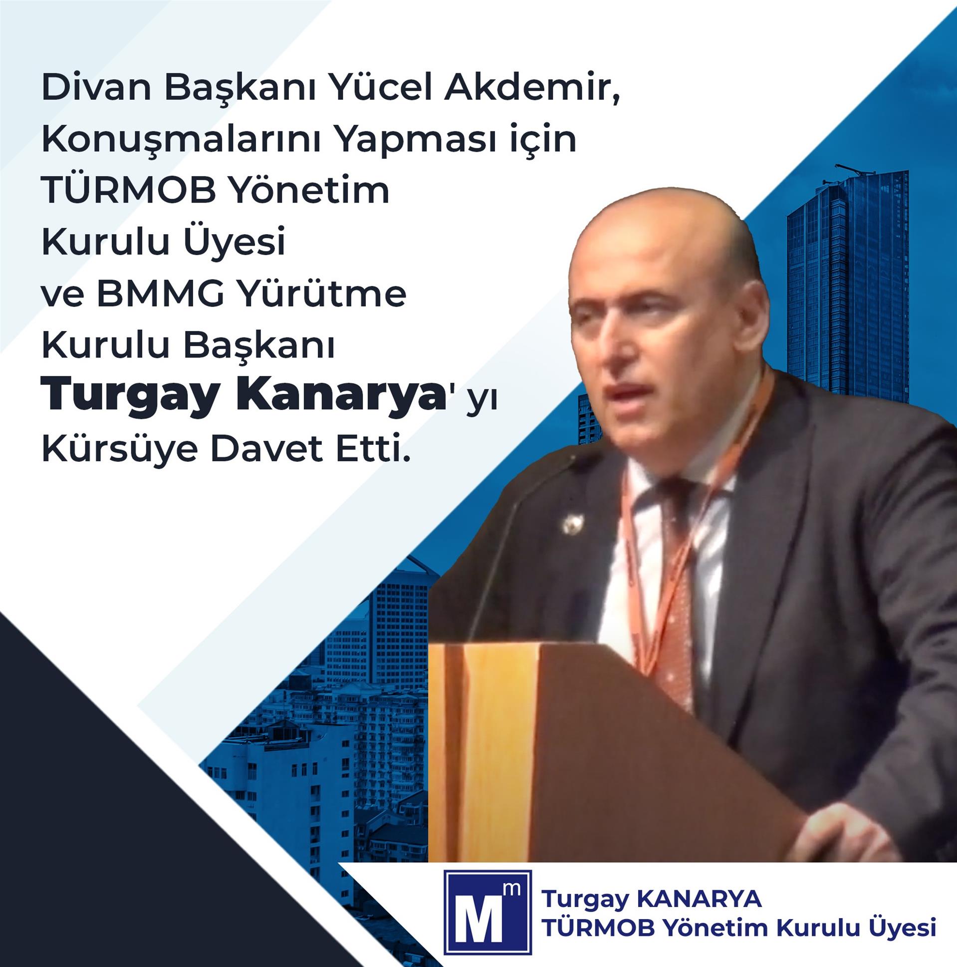 Divan Başkanı Yücel Akdemir, Turgay Kanarya' yı Kürsüye Davet Etti